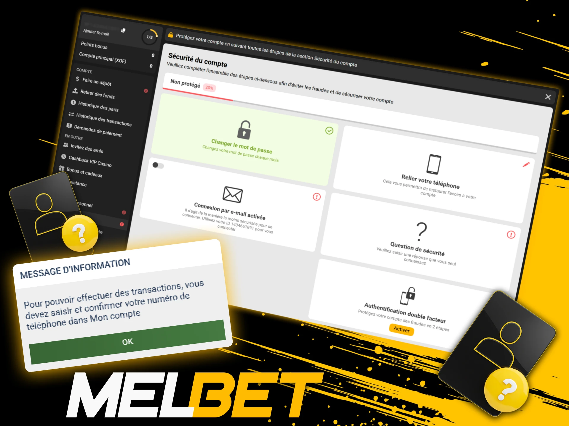 Le retrait Melbet peut être rejeté si la vérification d’identité KYC n’est pas terminée sur le compte.